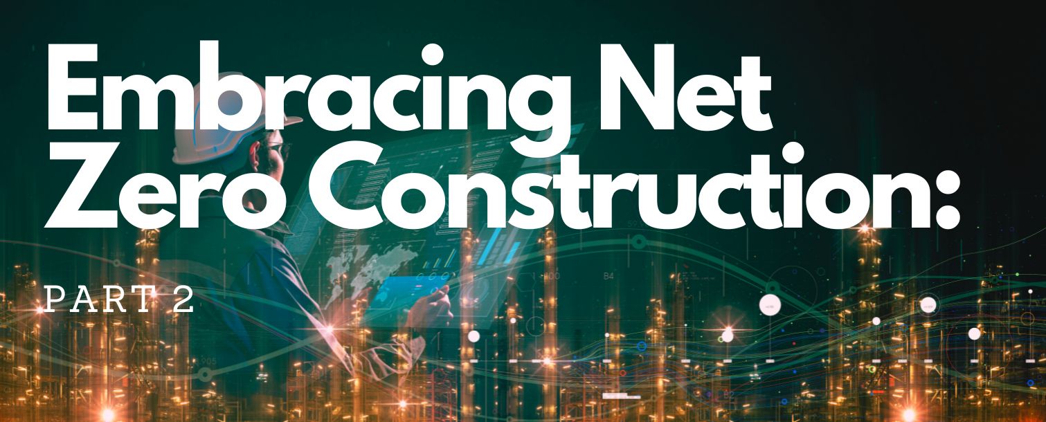 Embracing New Zero Construction: Part 2